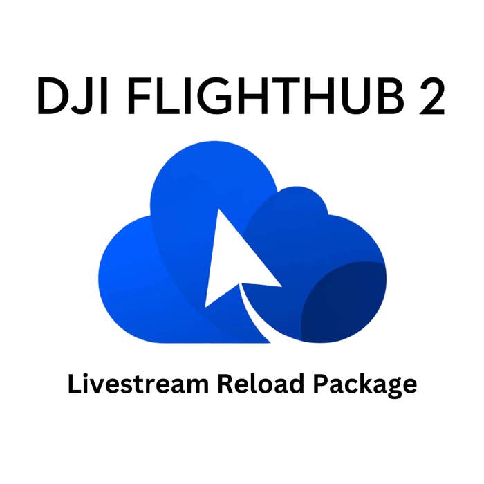 DJI FlightHub 2 Livestream Reload Package | Drone Software